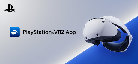 索尼互娱与Steam合作发布《PSVR2App》1